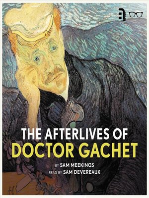 cover image of The Afterlives of Doctor Gachet